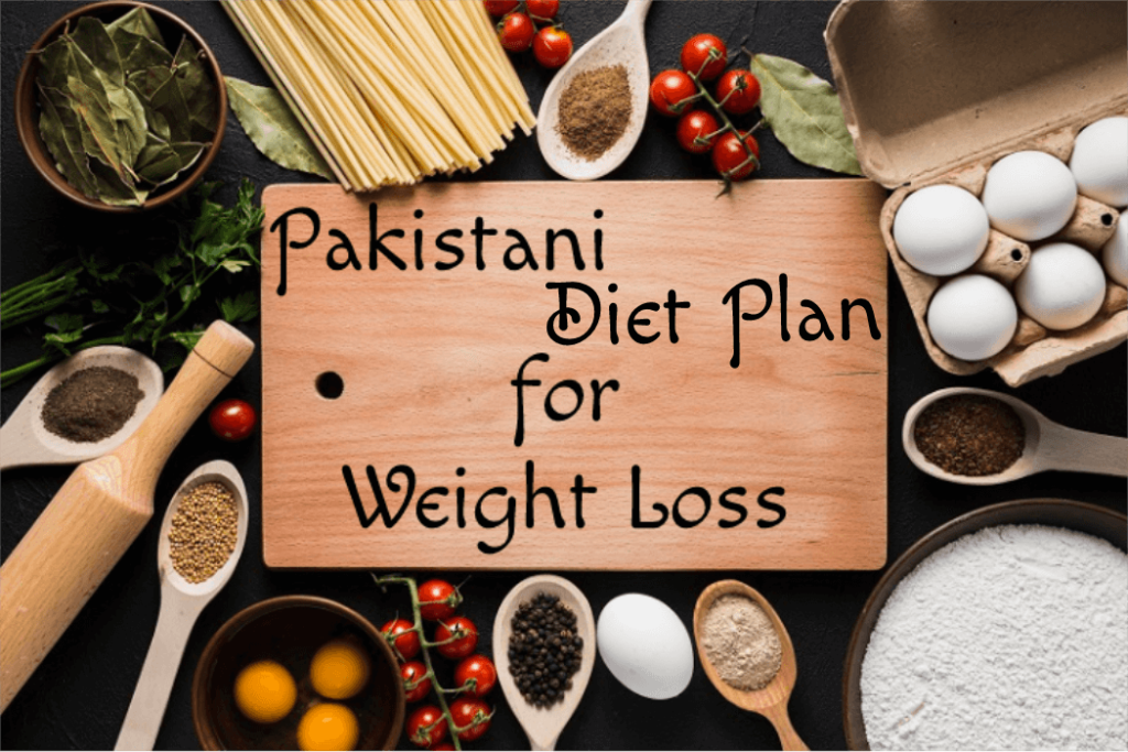 Get The Best Pakistani Diet Plan For Weight Loss Synergize pk